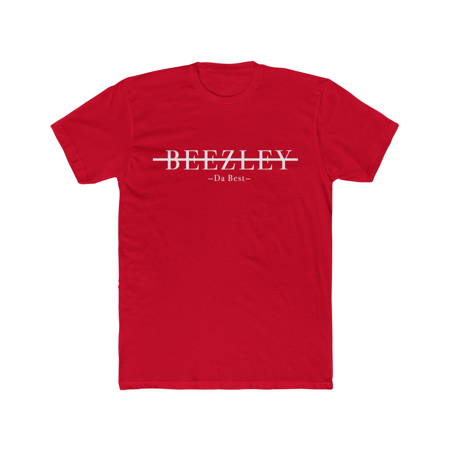 BEEZLEY Da Best T-Shirt